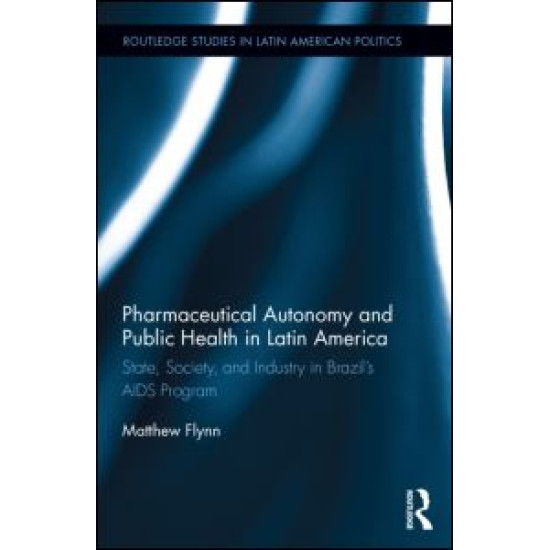 Pharmaceutical Autonomy and Public Health in Latin America