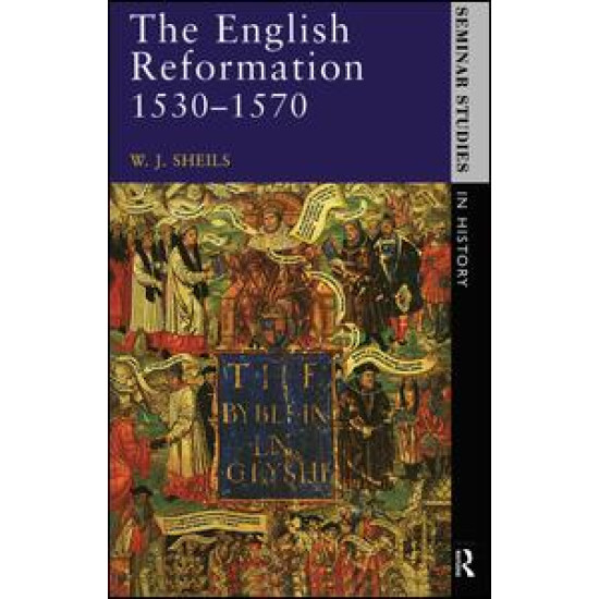 The English Reformation 1530 - 1570