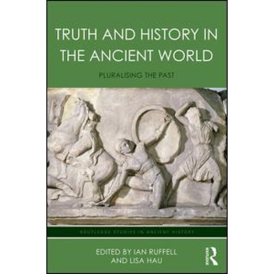 Truth and History in the Ancient World