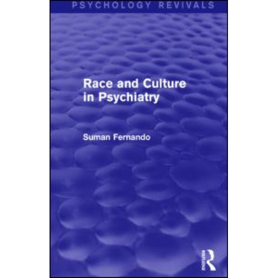 Race and Culture in Psychiatry (Psychology Revivals)