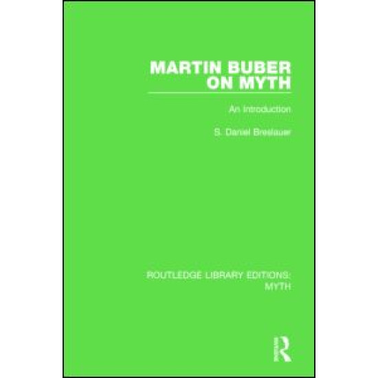 Martin Buber on Myth (RLE Myth)