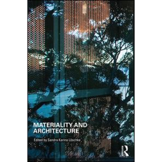 Materiality and Architecture