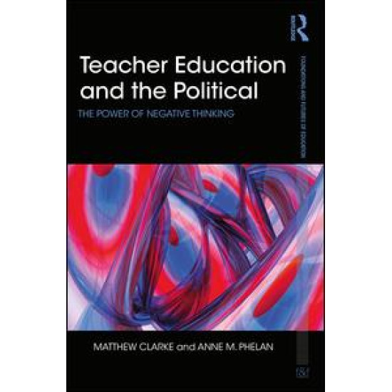 Teacher Education and the Political