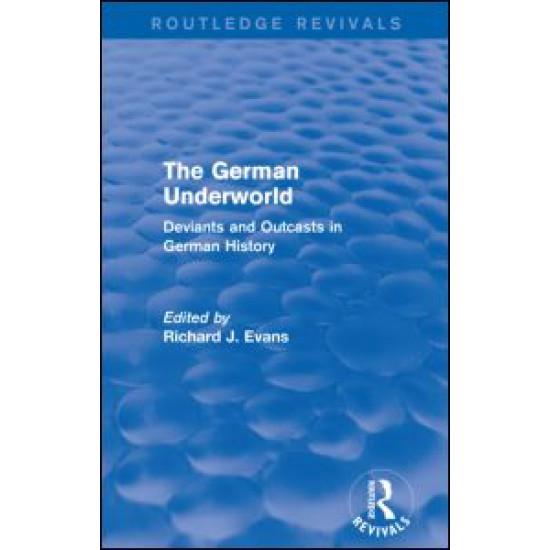 The German Underworld (Routledge Revivals)