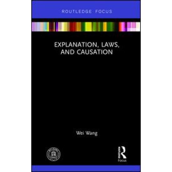 Explanation, Laws, and Causation