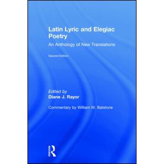 Latin Lyric and Elegiac Poetry