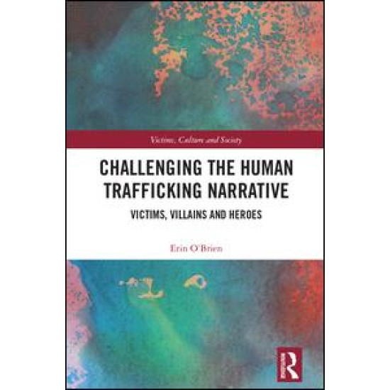 Challenging the Human Trafficking Narrative