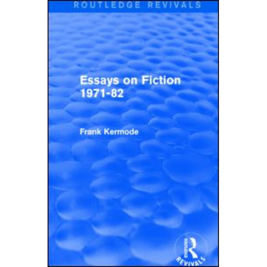 Essays on Fiction 1971-82 (Routledge Revivals)