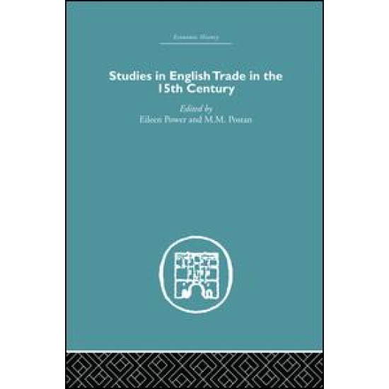 Studies in English Trade in the 15th Century