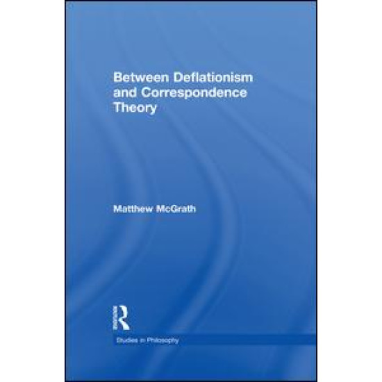 Between Deflationism and Correspondence Theory