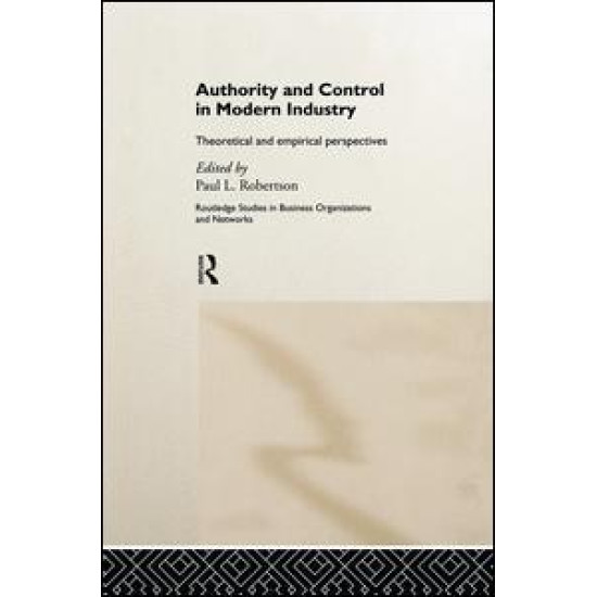Authority and Control in Modern Industry