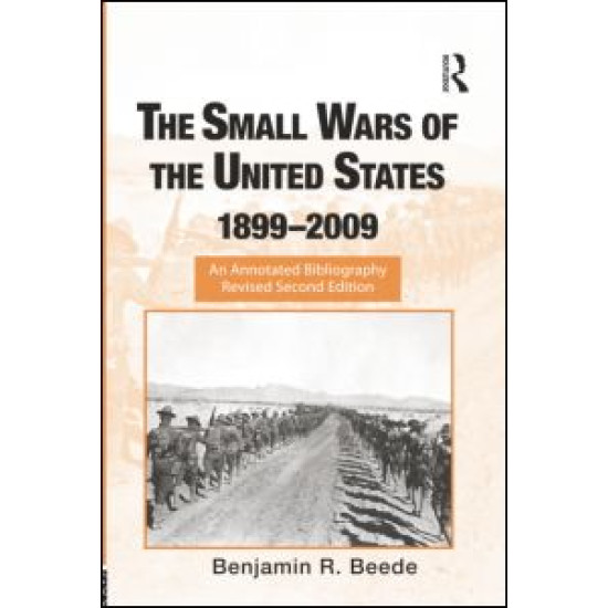 The Small Wars of the United States, 1899–2009