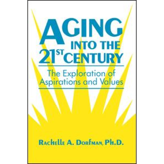 Aging into the 21st Century