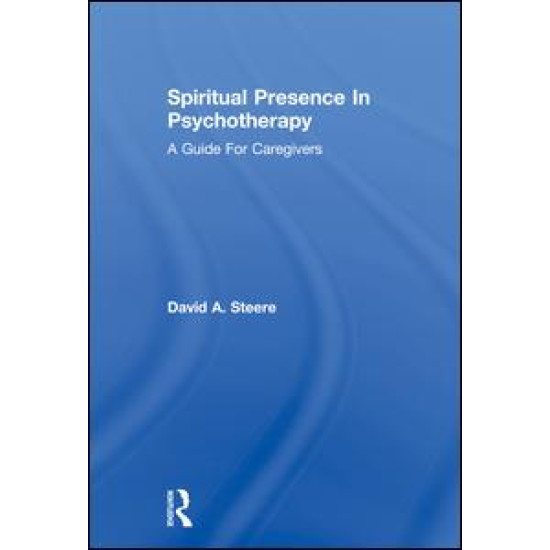 Spiritual Presence In Psychotherapy