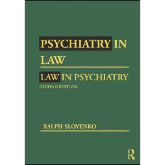 Psychiatry in Law / Law in Psychiatry, Second Edition