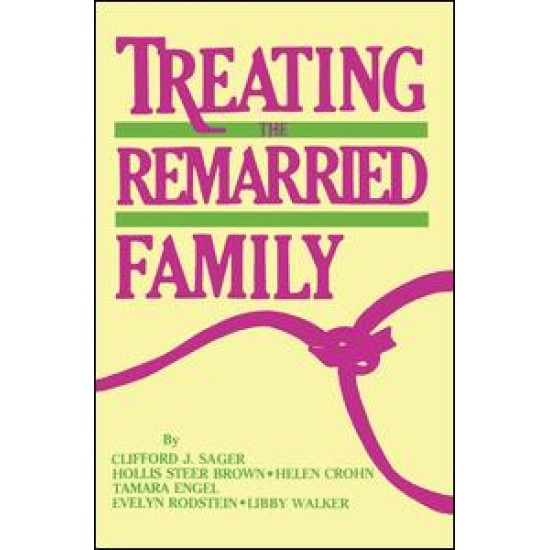 Treating The Remarried Family.......