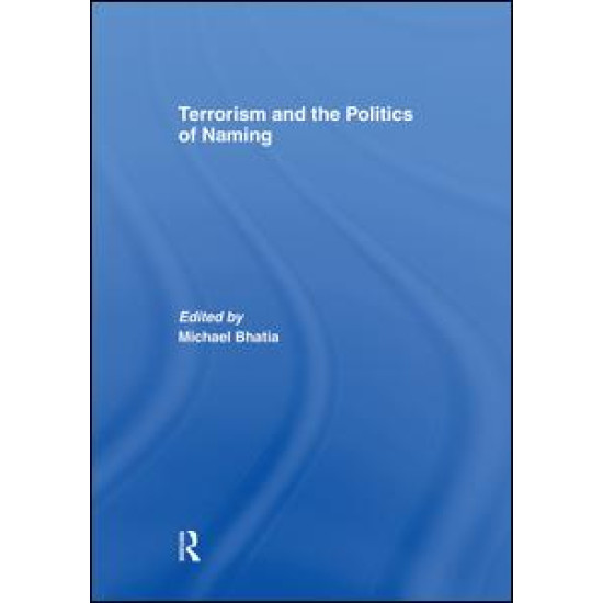 Terrorism and the Politics of Naming