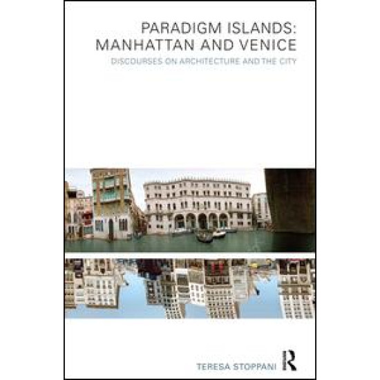 Paradigm Islands: Manhattan and Venice