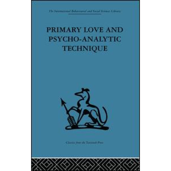 Primary Love and Psycho-Analytic Technique
