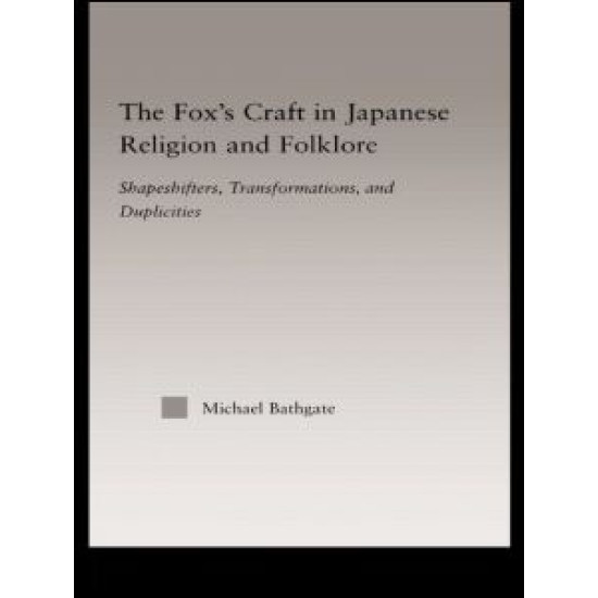 The Fox's Craft in Japanese Religion and Culture