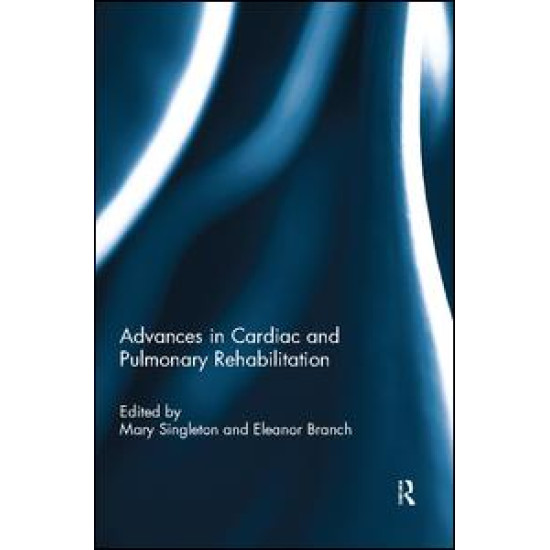 Advances in Cardiac and Pulmonary Rehabilitation