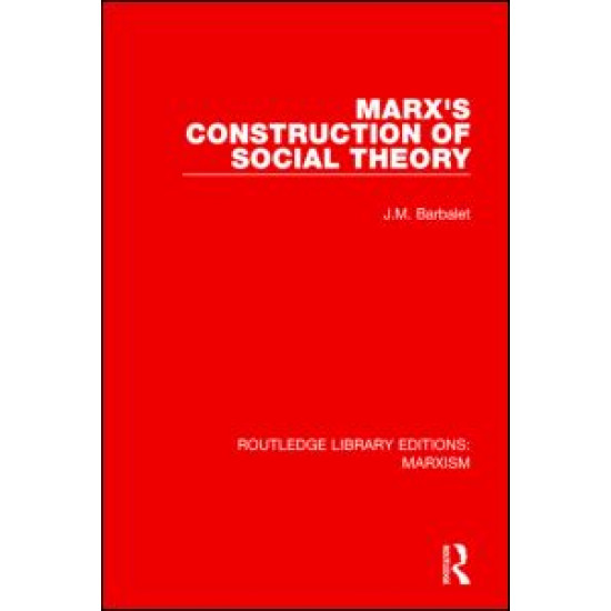 Marx's Construction of Social Theory (RLE Marxism)