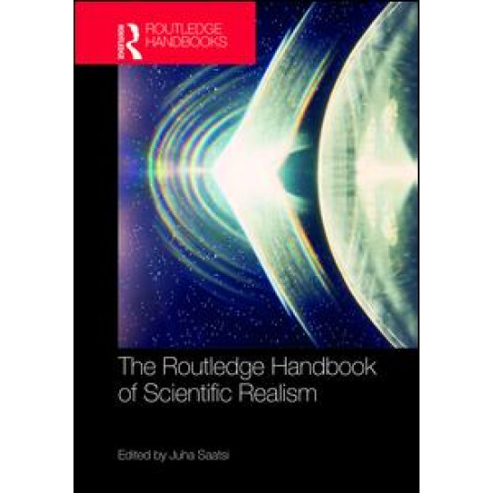 The Routledge Handbook of Scientific Realism