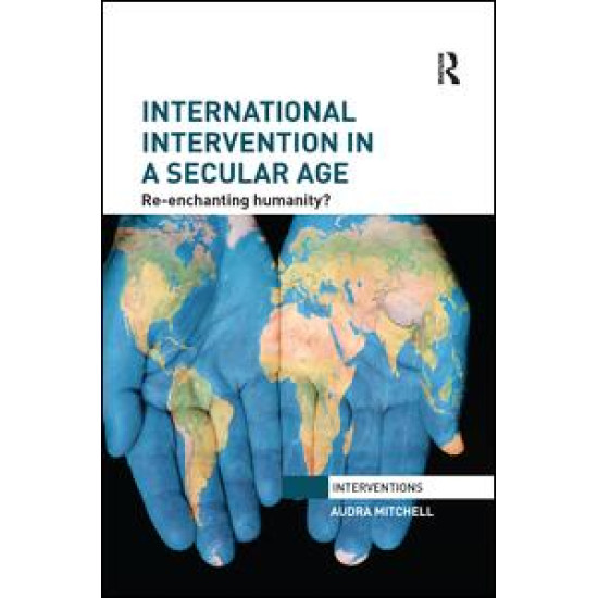 International Intervention in a Secular Age