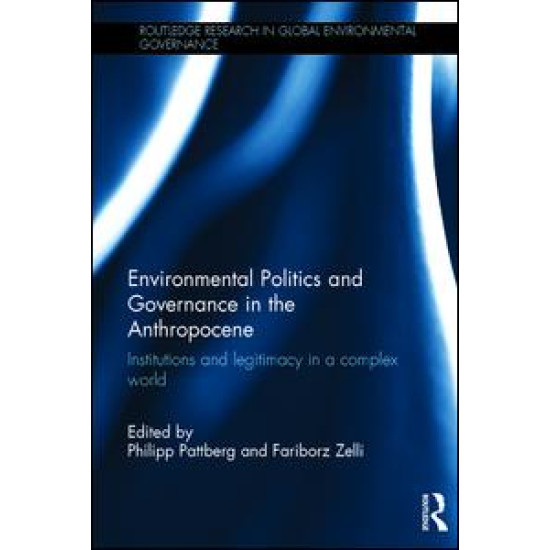 Environmental Politics and Governance in the Anthropocene