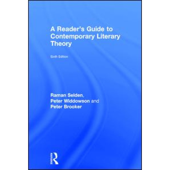 A Reader's Guide to Contemporary Literary Theory