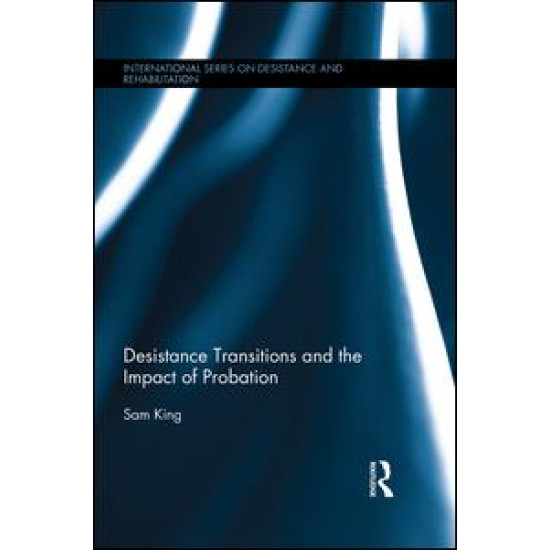 Desistance Transitions and the Impact of Probation