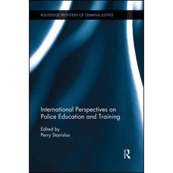 International Perspectives on Police Education and Training