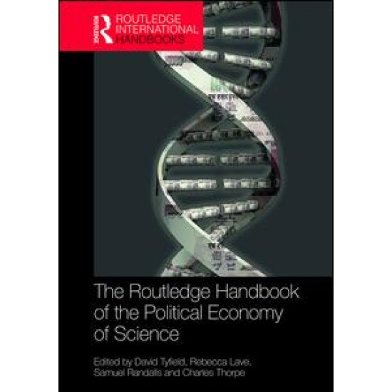 The Routledge Handbook of the Political Economy of Science