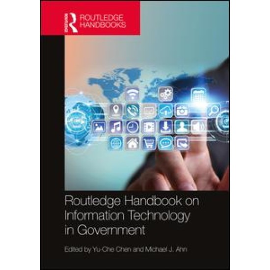 Routledge Handbook on Information Technology in Government