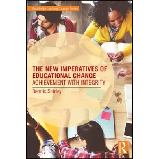 The New Imperatives of Educational Change