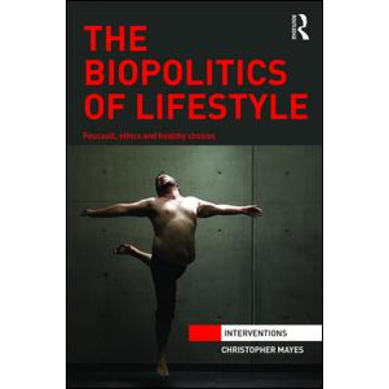 The Biopolitics of Lifestyle