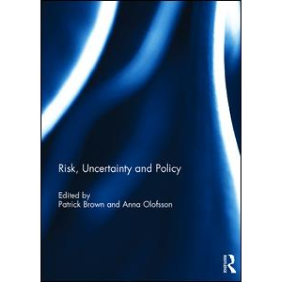 Risk, Uncertainty and Policy