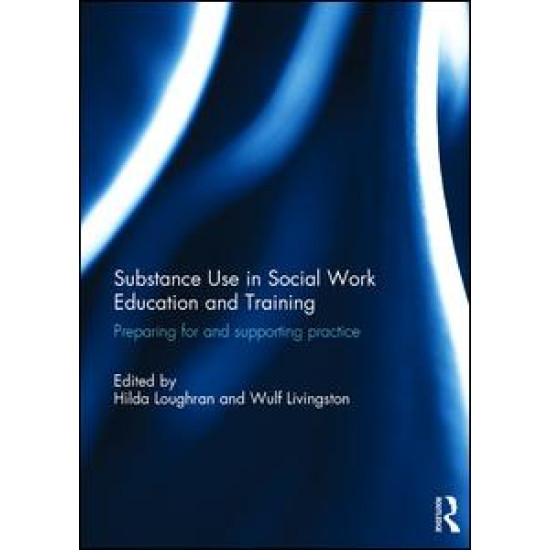 Substance Use in Social Work Education and Training