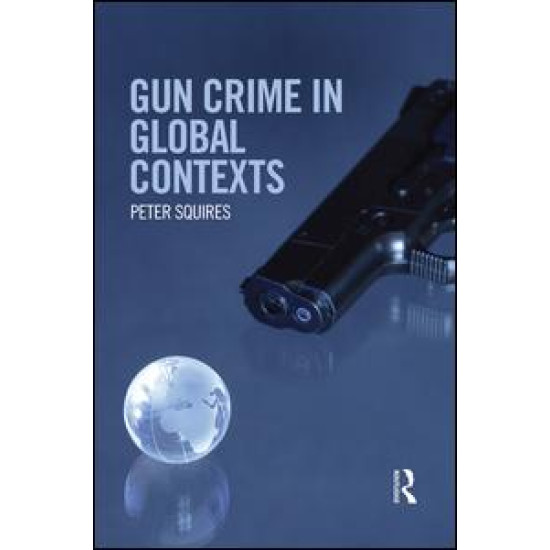 Gun Crime in Global Contexts