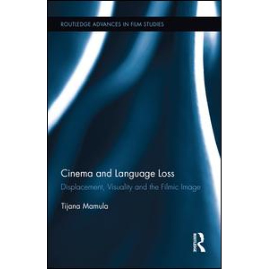 Cinema and Language Loss