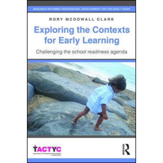 Exploring the Contexts for Early Learning