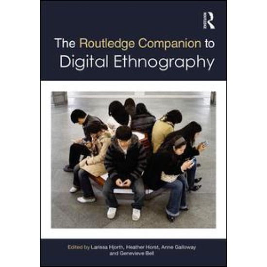 The Routledge Companion to Digital Ethnography