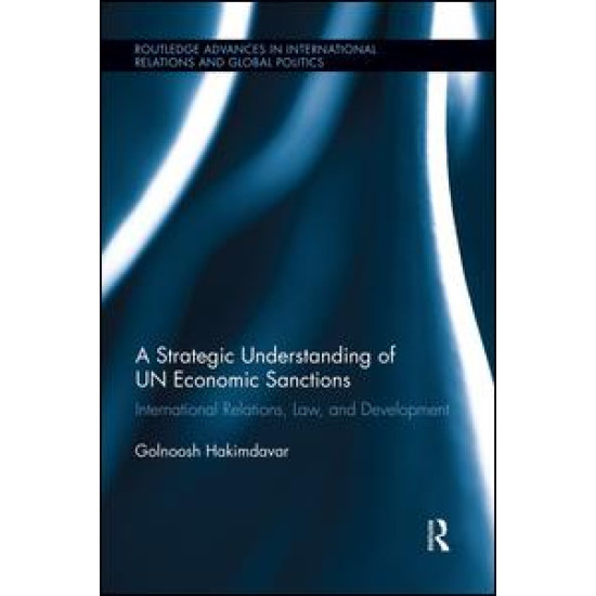 A Strategic Understanding of UN Economic Sanctions