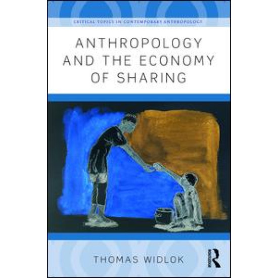 Anthropology and the Economy of Sharing