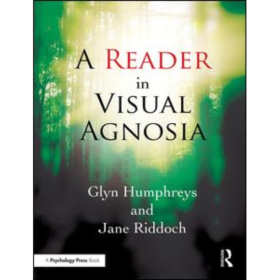 A Reader in Visual Agnosia