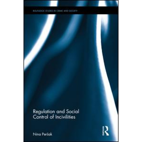 Regulation and Social Control of Incivilities