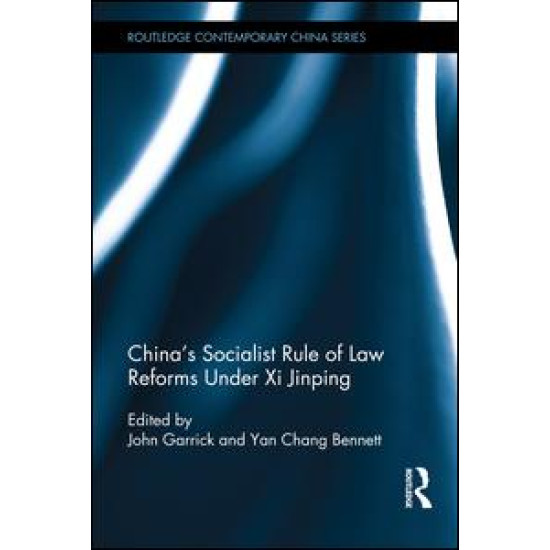 China's Socialist Rule of Law Reforms Under Xi Jinping