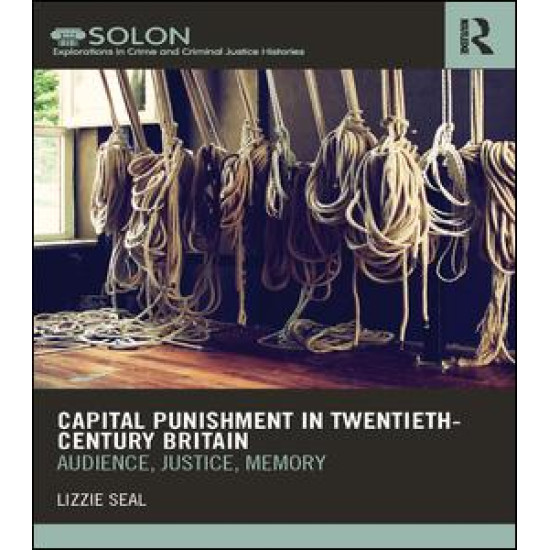 Capital Punishment in Twentieth-Century Britain