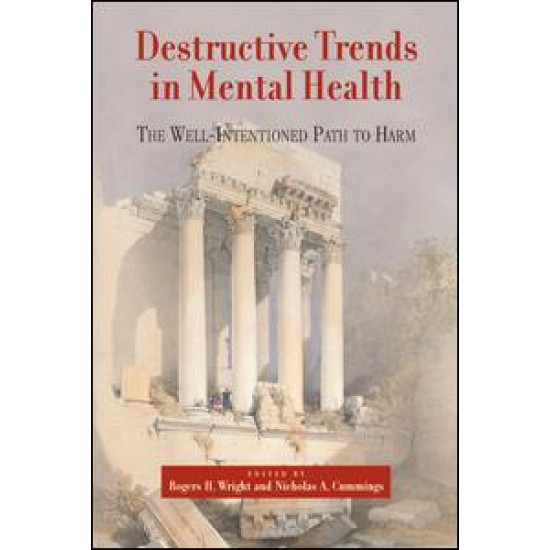 Destructive Trends in Mental Health