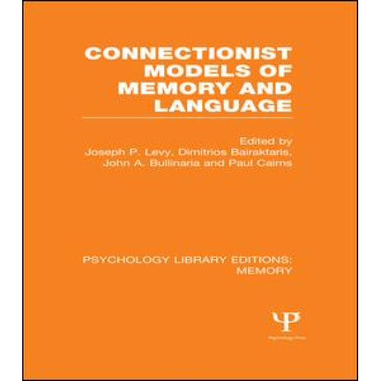 Connectionist Models of Memory and Language (PLE: Memory)